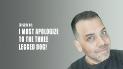 Producer Millian Podcast Episode 02 I Must Apologize to the Three Legged Dog